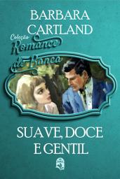 Icon image Suave, doce e gentil