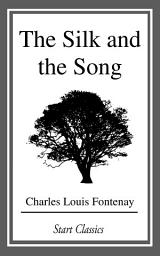 Icon image The Silk and the Song