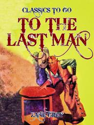 Icon image To the Last Man