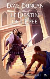 Icon image La Septième Épée, T3 : Le Destin de l'épée
