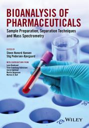 Icon image Bioanalysis of Pharmaceuticals: Sample Preparation, Separation Techniques and Mass Spectrometry