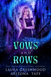 Icon image Vows and Rows: A Cozy Urban Fantasy Murder Mystery