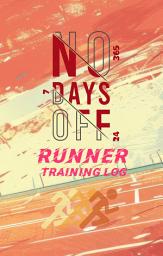 Icon image No Days Off: Runners Training Log