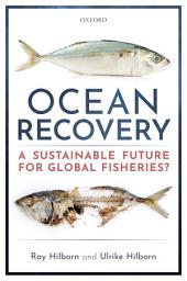 Icon image Ocean Recovery: A sustainable future for global fisheries?