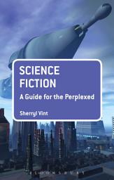 Icon image Science Fiction: A Guide for the Perplexed