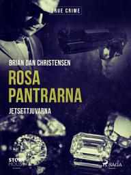 Icon image Rosa Pantrarna - jetsettjuvarna