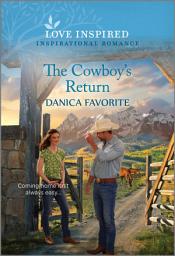Icon image The Cowboy's Return: An Uplifting Inspirational Romance