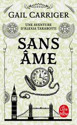 Icon image Sans âme (Le Protectorat de l'ombrelle, Tome 1)