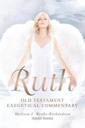 Icon image Ruth: Old Testament Exegetical Commentary