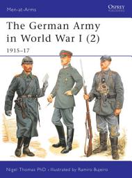Icon image The German Army in World War I (2): 191517