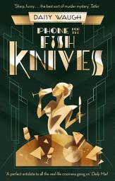 Icon image Phone for the Fish Knives: A light and witty country house murder mystery