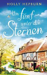 Icon image Um fünf unter den Sternen: Roman