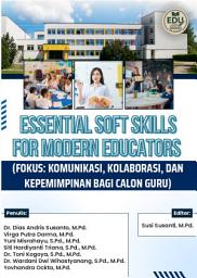Icon image Essential Soft Skills for Modern Educators (Fokus: Komunikasi, Kolaborasi, dan Kepemimpinan bagi Calon Guru)