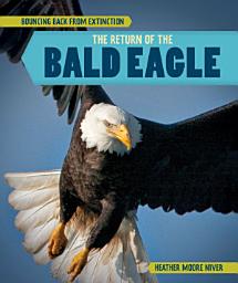 Icon image The Return of the Bald Eagle