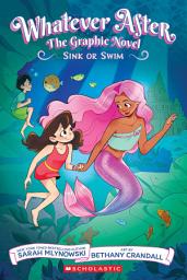 Icon image Sink or Swim (Whatever After Graphic Novel #3)