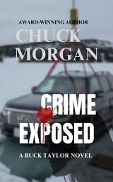 Icon image Crime Exposed, A Buck Taylor Novel