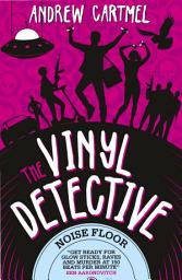 Icon image Noise Floor: The Vinyl Detective