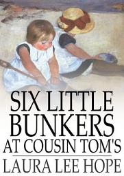 Icon image Six Little Bunkers at Cousin Tom's