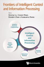 Icon image Frontiers of Intelligent Control and Information Processing