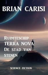 Icon image Ruimteschip TERRA NOVA: De stad van stenen