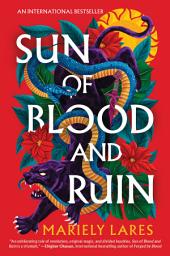 Icon image Sun of Blood and Ruin: A Novel