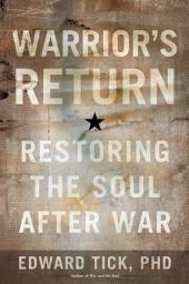 Icon image Warrior's Return: Restoring the Soul After War