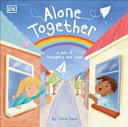 Icon image Alone Together: A Tale of Friendship and Hope