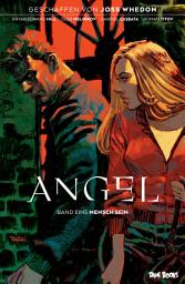 Icon image Angel - Jäger der Finsternis, Band 1: Mensch sein