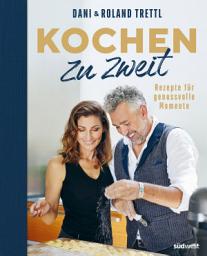 Icon image Kochen zu zweit: Rezepte für genussvolle Momente