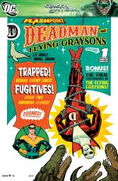 Icon image Flashpoint: Deadman and the Flying Graysons (2011-) #1