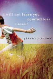Icon image I Will Not Leave You Comfortless: A Memoir