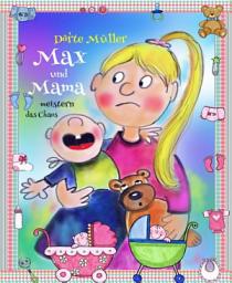 Icon image Max und Mama: Max und Mama meistern das Chaos