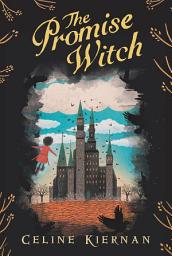 Icon image The Promise Witch (The Wild Magic Trilogy, Book Three)
