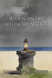 Icon image Reden an die deutsche Nation: Restored Classics to Go Edition