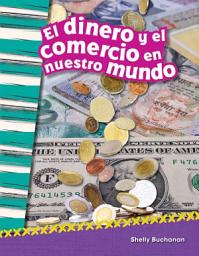 Icon image El dinero y el comercio en nuestro mundo