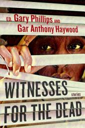 Icon image Witnesses for the Dead: Stories