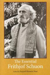 Icon image The Essential Frithjof Schuon
