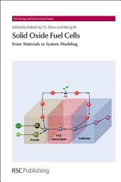 Icon image Solid Oxide Fuel Cells: From Materials to System Modeling
