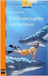 Icon image El niño que jugaba con las ballenas