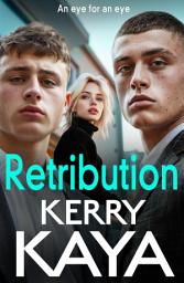 Icon image Retribution: A criminally good gangland thriller from Kerry Kaya