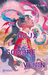 Icon image Un doux et sombre venin: Le livre du thé T 2
