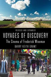 Icon image Voyages of Discovery: The Cinema of Frederick Wiseman