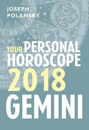Icon image Gemini 2018: Your Personal Horoscope