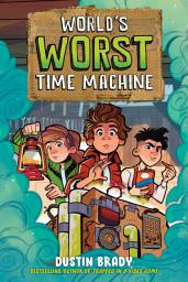 Icon image World's Worst Time Machine: Volume 1