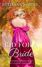 Icon image Bid for a Bride: A Historical Western Blind Hero Suspense Romance