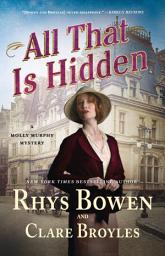 Icon image All That Is Hidden: A Molly Murphy Mystery