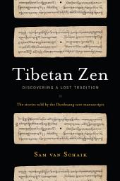 Icon image Tibetan Zen: Discovering a Lost Tradition