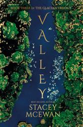 Icon image Valley: The Glacian Trilogy, Book III
