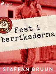 Icon image Fest i barrikaderna