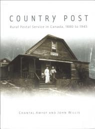 Icon image Country post: Rural postal service in Canada, 1880 to 1945